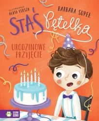 Staś Pętelka. Urodzinowe przyjęcie - Barbara Supeł, Agata Łuksza
