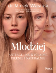 eBook Młodziej. Anti-age. Jak wyglądać pięknie - Marek  Wasiluk epub mobi