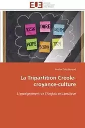 La tripartition créole-croyance-culture - COLLY-DURAND-S