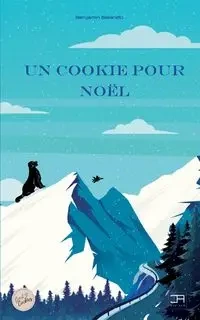 Un cookie pour Noël - Benjamin Belando
