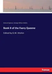 Book II of the Faery Queene - George William Kitchin