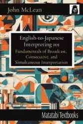 English-to-Japanese Interpreting 101 - John McLean