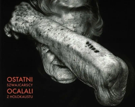 Ostatni szwajcarscy ocalali z Holokaustu - opracowanie zbiorowe