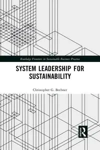 System Leadership for Sustainability - Christopher G. Beehner