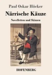 Närrische Käuze - Paul Oskar Höcker
