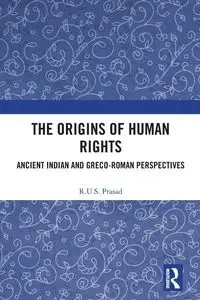 The Origins of Human Rights - Prasad R.U.S