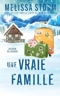 Une Vraie Famille - Melissa Storm