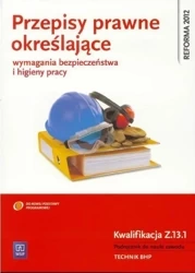 Przepisy prawne okr. wym. BHP Kw. Z.13.1 - Tadeusz Cieszkowski