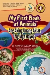 My First Book of Animals; Ang Aking Unang Aklat ng mga Hayop - Jennifer Suzara-Cheng  G