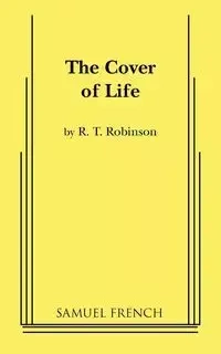 The Cover of Life - Robinson R T