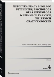 Metodyka pracy biegłego psychiatry, psychologa.. - praca zbiorowa