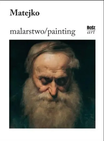Matejko. Malarstwo - Barbara Ciciora-Czwórnóg