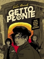 Getto płonie - Tomasz Bereźnicki