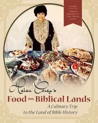 Helen Corey’s Food From Biblical Lands - Corey Helen