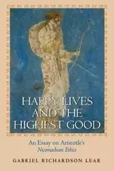 Happy Lives and the Highest Good - Gabriel Lear Richardson