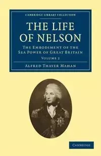The Life of Nelson - Volume 2 - Alfred Mahan Thayer