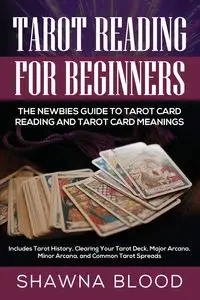 Tarot Reading for Beginners - Shawna Blood