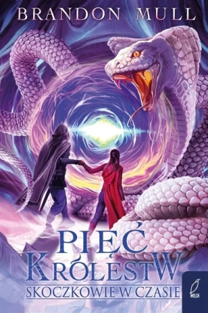 Pięć królestw T.5 Skoczkowie w czasie - Brandon Mull