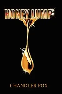 Honey Lump - Fox Chandler