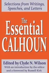 The Essential Calhoun - Wilson Clyde N.