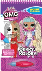 L.O.L. Surprise! Wodne kolorowanie cz. 5 Odkryj Kolory! - opracowanie zbiorowe