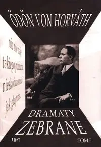 Dramaty zebrane Tom 1 - Odon Horvath