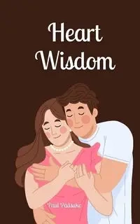 Heart Wisdom - Paul Pääsuke