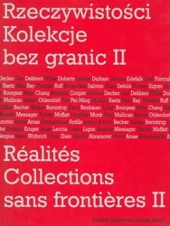 Rzeczywistości. Kolekcje bez granic II - red. Hanna Wróblewska, Agnieszka Morawińska