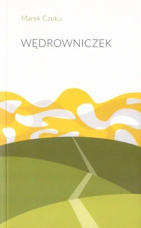 Wędrowniczek - Marek Czuku