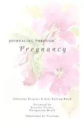 Journaling Through Pregnancy - Jade Black