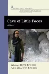 Cave of Little Faces - Spencer William David
