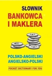Słownik bankowca i maklera polsko-angielski ang-pl - Jacek Gordon (oprac.)