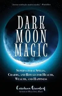 Dark Moon Magic - Greenleaf Cerridwen
