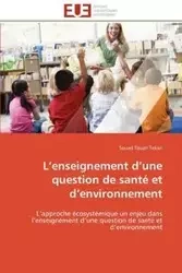L enseignement d une question de santé et d environnement - TEKARI-S