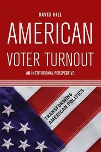 American Voter Turnout - David Hill