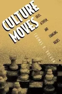 Culture Moves - Thomas R. Rochon