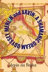 Merlin and Arvin - da Brgha Arvin