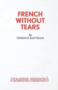 French Without Tears - Terence Rattigan
