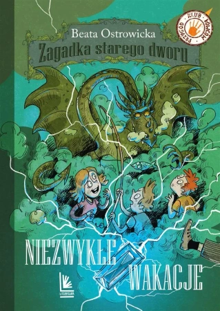 Zagadka starego dworu T.3 Niezwykłe wakacje - Beata Ostrowicka, Olga Reszelska