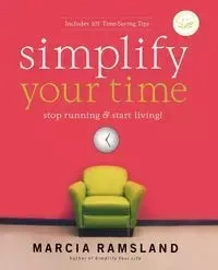 Simplify Your Time - Marcia Ramsland