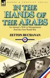 In the Hands of the Arabs - Buchanan Zetton
