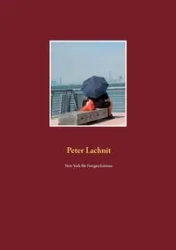 New York für Fortgeschrittene - Peter Lachnit