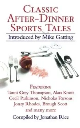 Classic After-Dinner Sports Tales - Rice Jonathan