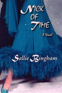 Nick of Time (Softcover) - Sallie Bingham