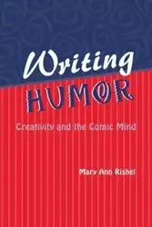 Writing Humor - MARY ANN RISHEL