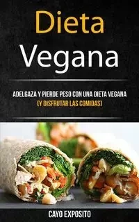 Dieta Vegana - Exposito Cayo