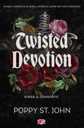 Kings&Consorts. Twisted Devotion - John Poppy St