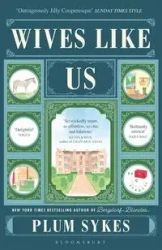 Wives Like Us - Sykes Plum