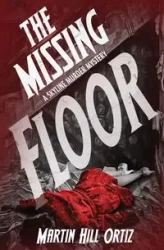 The Missing Floor - Martin Ortiz Hill