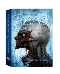 Czas zaślepionych - Marcin Halski